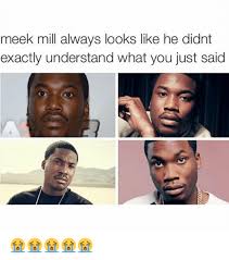 The mmg wordsmith linked up with diddy out in las vegas. 25 Best Memes About Meek Mill Meek Mill Memes