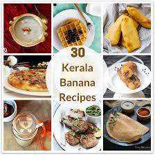 30 Kerala Banana Recipes For Kids Banana Recipes Sushi Recipes Easy Banana Recipes For Kids