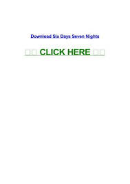 Bajar vídeos de youtube y otros sitios. Six Days Seven Nights By Jenniferbmpj Issuu