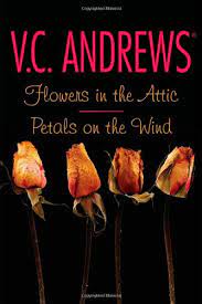 Charles dickens would often start his novels with Amazon Com Flowers In The Attic Petals On The Wind 9781442403017 V C Andrews Books