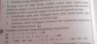 Meloncat di atas permukaan laut = 4 m Seorang Turis Di Selat Sunda Melihat Seekor Ikan Lumba Lumba Meloncat Sampai 4 M Di Atas Permukaan Brainly Co Id