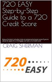 We did not find results for: Amazon Com 720 Easy Step By Step Guide To A 720 Credit Score Bonus Content Includes Tricks To Temporarily Boost Score If You Re About To Apply For A Mortgage Car Loan Or A Credit Card