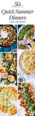 90 Easy Summer Dinners That Everyone Will Love Easy Summer Dinners Summer Dinner Summer Recipes Dinner