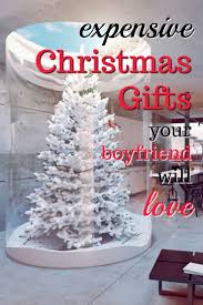 I would add one more thibg to this list. 20 Expensive Christmas Gifts For Your Boyfriend Unique Gifter Best Boyfriend Gifts Christmas Gift For Your Boyfriend Christmas Gifts For Boyfriend