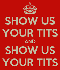 SHOW US YOUR TITS AND SHOW US YOUR TITS Poster | otis | Keep Calm-o-Matic