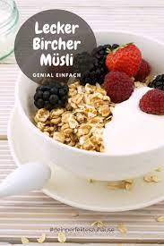 Bircher Musli Selber Machen Schweizer Originalrezept Fur Ein Gesundes Fruhstuck Bircher Musli Lebensmittel Essen Musli Selber Machen