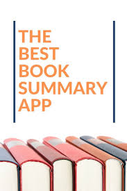 Check Out The Best Book Summary App On The Market There S Also A Bunch Of Cool Free Stuff Here Too Books Book Summaries Book Summary Websites Good Books