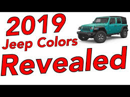 2019 Jeep Colors Revealed Whats New Whats Leaving