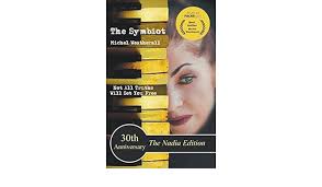 The Symbiot 30th Anniversary, The Nadia Edition (The Symbiot-Series) :  Weatherall, Michel: Amazon.in: किताबें