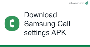 Download settings app app for android. Samsung Call Settings Apk 13 0 00 51 Android App Download