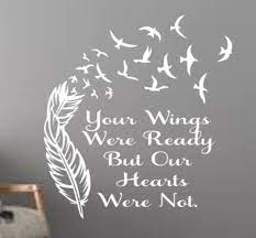 Your wings were ready but our hearts were not greeting card. Your Wings Were Ready But Our Hearts Were Not Vinyl Decal Car Etsy