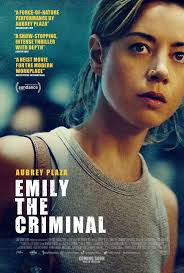 Emily the Criminal' examines hard choices for hard times