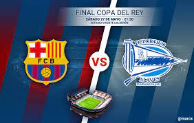 I hope you like it.please like subscribe and share.guys pls sub my channel for the latest updates and new videos.see you in the next video. Final Copa Del Rey 2017 Barcelona Alaves Horario Y Donde Ver En Tv La Final De La Copa Del Rey Marca Com