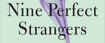 По одноимённому роману лианы мориарти. Nine Perfect Strangers Book Spoilers And Ending Popsugar Entertainment