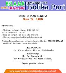 Maybe you would like to learn more about one of these? Lowongan Kerja Medan Terbaru Guru Tk Paud Di Tadika Puri Medan Poskerjamedan Com