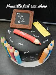 Gateau Ecole Pour Feter La Fin De L Annee Toute Proche Prunille Fait Son Show Gateau Gateau Anniversaire Enfant Gateau Anniversaire