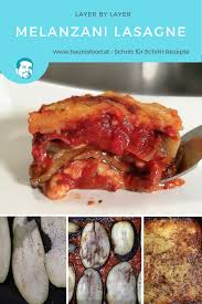 Melanzani Lasagne In 2020 Rezepte Lasagne Melanzani