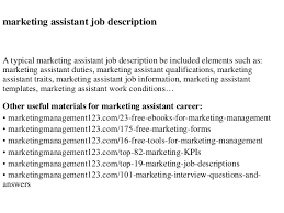 Marketing assistant format for marketing assistant job description. Marketing Assistant Job Description