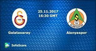 Live Galatasaray Vs Alanyaspor Turkish Super Lig 25 11 2017 Super Lig Resources