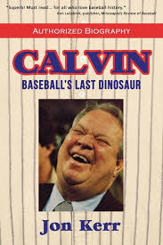 Calvin: Baseball's Last Dinosaur (Paperback)