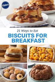 From sweet to savory, these simple recipes will help you kick off your day the right way. 21 Ways To Eat Biscuits For Breakfast Breakfast Biscuit Recipe Pillsbury Biscuit Recipes Biscuit Recipe