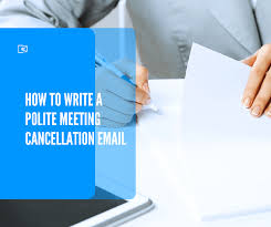 Guide, letter example, grammar checker, 8000+ letter samples. How To Write A Polite Meeting Cancellation Email Newoldstamp
