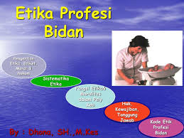 Etiket berasal dari kata perancis etiquette yang berarti adat sopan santun atau tata krama yang demikian lah artikel dari duniapendidikan.co.id mengenai etika dan etiket : Ppt Etika Profesi Bidan Powerpoint Presentation Free Download Id 4580359