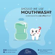 Maybe you would like to learn more about one of these? Should We Use Mouthwash Understand The Side Effect First Bali Implant Aesthetic Bia Dental Center