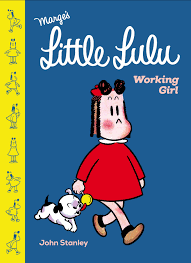 Lulu — the mighty quinn (decade 1967. Little Lulu Working Girl Stanley John Amazon In Books