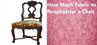 However, most commonly the average cost is $1,750. How Much Fabric To Reupholster A Chair A Complete Guide