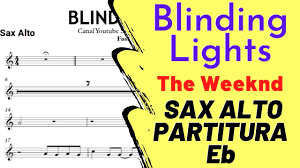 Ноты для фортепиано «blinding lights» ниже текста песни. The Weeknd Blinding Lights Partitura Sax Alto Eb Sheet Music Youtube