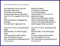 It's one of the best songs to help you deal with divorce, because it will show you that you're not alone. Divorce Poems Divorce Songs Poems Published Poems Words