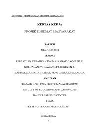 Di sini, kami mengemukakan lima wajarannya: Contoh Kertas Kerja Khidmat Masyarakat Oum