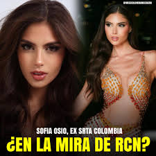 BOOM! 🤯 se dice que desde las oficinas de RCN hay un rumor que el nombre  de Sofía Osío Luna, Ex Srta. Colombia 🇨🇴, estaría sonando en el Miss  Universe Colombia 2025