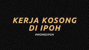 Jawatan kosong kerajaan dan swasta terkini. Moh Kita On Twitter Ada Kerja Kosong Di Ipoh Moh Reply Di Tweet Ini Kerjakosongipoh Mohkeipoh