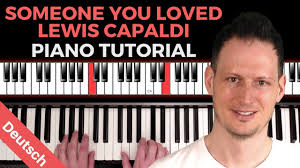 Klaviatur für pianos und flügel; Lewis Capaldi Someone You Loved Am Klavier Begleiten Lernen Anfanger Piano Tutorial Deutsch Youtube