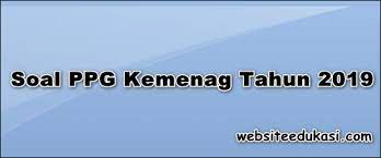 Check spelling or type a new query. Soal Pretest Ppg Kemenag 2019 Lengkap Websiteedukasi Com