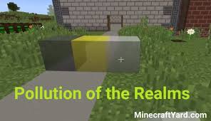 Realm server for minecraft pe mod: Pollution Of The Realms 1 17 1 1 16 5 1 15 2 Carbon And Dust Blocks