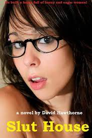 Slut House eBook by David Hawthorne - EPUB Book | Rakuten Kobo United States