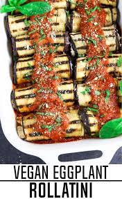 Vegan Eggplant Rollatini Recipe Eggplant Recipes Eggplant Rollatini Eggplant Recipes Healthy