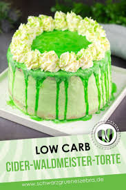Grune Cider Waldmeister Torte Schwarzgrueneszebra De Rezept In 2020 Kuchen Zutaten Lebensmittel Essen Low Carb Backen