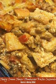 Cheesy Cream Cheese Hamburger Pasta Casserole Pasta Casserole Comfort Food Recipes Casseroles Cream Cheese Pasta