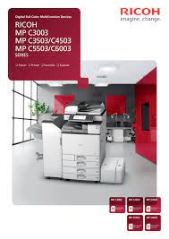 This is a driver that will provide full functionality for your selected model. Ricoh Mp C3003 Mp C3503 C4503 Mp C5503 C6003 Manualzz