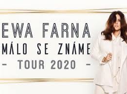 During 2021, ewa farna will experience a strong tendency to spend more time alone, to delve inside and find some answers and to reach a better understanding of herself. Ewa Farna Malo Se Zname Tour 2020 Zakoupit Vstupenky U Ticketmaster Cz