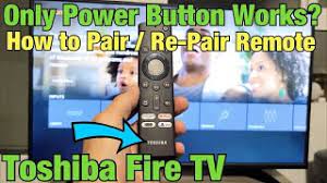 Remove the batteries from your remote. Toshiba Fire Tv How To Pair Re Pair Remote Only Power Button Working Youtube