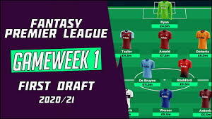 Fantasy premier league sides are being built across the country, with the english premier league starting this friday. First Draft Fpl Fpl Gameweek 1 Fantasy Premier League Tips 2020 21 Going Big In Midfield Youtube