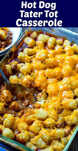 Cheesy Hot Dog Tater Tot Casserole Spicy Southern Kitchen Recipe Easy Casserole Recipes Easy Family Meals Recipes