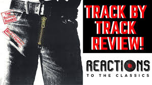 Sticky fingers, directed by catlin adams; Reaction To The Rolling Stones Sticky Fingers Full Album Review 1st Time Listening Father Son Youtube