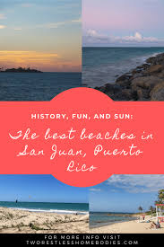 The festive city of san juan is the perfect place to experience puerto rican culture. History Fun And Sun The Best Beaches In San Juan Puerto Rico Two Restless Homebodies