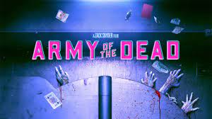 Las vegas has been walled off due to a zombie outbreak. Army Of The Dead Release Date Poster Revealed By Netflix